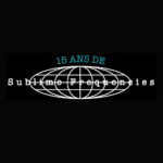 #Sublime Frequencies – 15 ans – 3/3BROTHERS UNCONNECTED(ALAN & RICHARD BISHOP)ROBERT MILLIS& JESSE PAUL MILLERProjections+ DJ Sets + ExpositionÀ partir de 15h00Au Théâtre Berthelot (Montreuil)