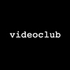 VIDEOCLUB