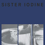 SISTER IODINE