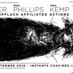 #Sonic Protest & Instants Chavirés présentent Schimpfluch Affiliated Actions 2019 :RUDOLF EB.ERALICE KEMPDAVE PHILLIPS