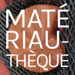 #MatériauthèqueCYNTHIA LEFEBVREavec ANNA MASSONI3 novembre17h00 – Entrée libreBrasserie Bouchoule